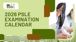 2026 PSLE Examination Calendar